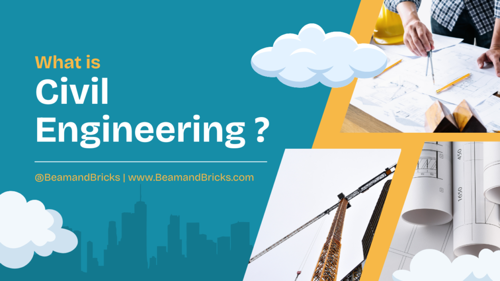 What is Civil Engineering?